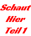 Schaut Hier Teil 1
